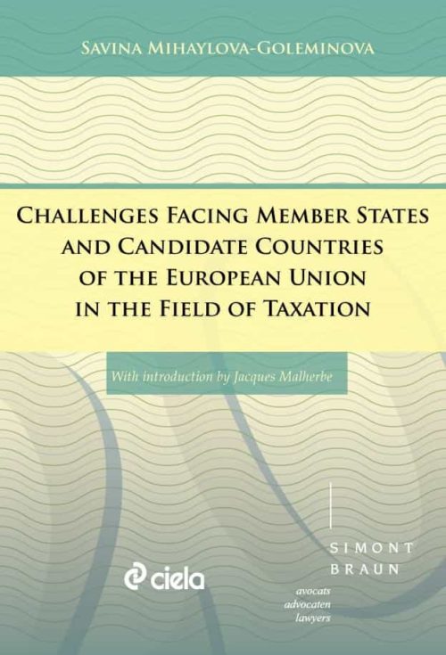 Challenges Facing Member States and Candidate Countries of the European Union in the Field of Taxation