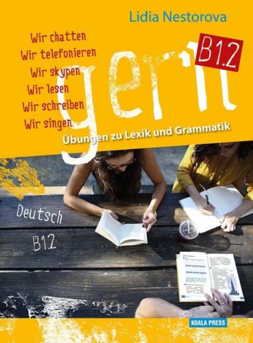 Gern B1.2 - Ubungen zu Lexik umd Grammatik